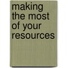 Making the Most of Your Resources door Women Of Faith