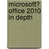 Microsoft� Office 2010 in Depth