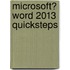 Microsoft� Word 2013 Quicksteps