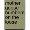 Mother Goose Numbers on the Loose door Jennifer L. Leo