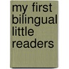 My First Bilingual Little Readers door Deborah Schecter