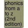Phonics from a to Z (2nd Edition) by Wiley Blevins