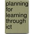 Planning for Learning Through Ict