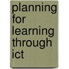 Planning for Learning Through Ict door Rachel Sparks Linfield