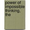 Power of Impossible Thinking, The door Yoram J. Wind