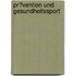 Pr�Vention Und Gesundheitssport