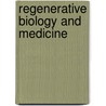 Regenerative Biology and Medicine door David Stocum