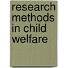 Research Methods in Child Welfare by Benjamin S. Charvat