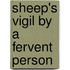 Sheep's Vigil by a Fervent Person
