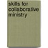 Skills for Collaborative Ministry