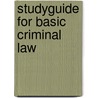 Studyguide for Basic Criminal Law by Cram101 Textbook Reviews