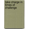 Take Charge in Times of Challenge by Dr David Molapo