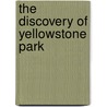 The Discovery of Yellowstone Park door Pitt Langford Nathaniel