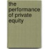The Performance of Private Equity