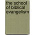 The School of Biblical Evangelism