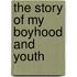 The Story of My Boyhood and Youth
