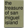The Treasure of San Miguel Island door William White