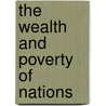 The Wealth and Poverty of Nations by David S. Landes