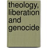 Theology, Liberation and Genocide by Mario I. Aguilar