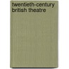 Twentieth-Century British Theatre door Cochrane Cochrane