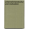Unternehmenskultur Und Motivation by Tanja Gerstenlauer