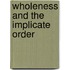 Wholeness and the Implicate Order