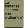 Zu Fontanes 'schach Von Wuthenow' door Janina Kieckbusch