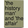 'The History Man' and 'The Affair' door Ismail Durgut