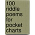 100 Riddle Poems for Pocket Charts