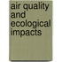 Air Quality and Ecological Impacts