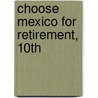 Choose Mexico for Retirement, 10Th door Don Merwin