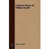 Collected Works of William Hazlitt door William Hazlitt