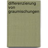 Differenzierung Von Graumischungen by Ewa Wrobel