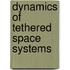 Dynamics Of Tethered Space Systems