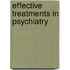 Effective Treatments in Psychiatry