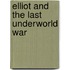 Elliot and the Last Underworld War