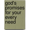 God's Promises for Your Every Need door Thomas Nelson