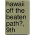 Hawaii Off the Beaten Path�, 9Th