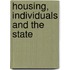 Housing, Individuals and the State