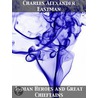 Indian Heroes and Great Chieftains by Charles Alexander Eastman