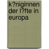 K�Niginnen Der L�Fte in Europa by Ernst Probst