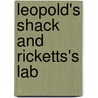Leopold's Shack and Ricketts's Lab door Michael J. Lannoo