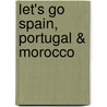Let's Go Spain, Portugal & Morocco door Inc. Harvard Student Agencies