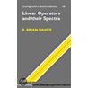 Linear Operators and Their Spectra door E. Brian Davies