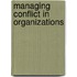 Managing Conflict in Organizations