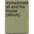 Mohammed Ali and His House (Ebook)