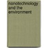 Nanotechnology and the Environment