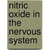 Nitric Oxide in the Nervous System by Tom Vincent