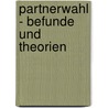 Partnerwahl - Befunde Und Theorien door Thomas Gl�ckner