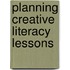 Planning Creative Literacy Lessons